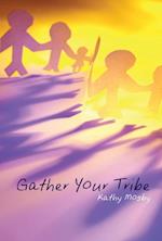 Gather Your Tribe