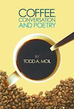 Coffee,  Conversation,  and Poetry