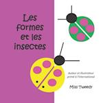 Les formes et les insectes