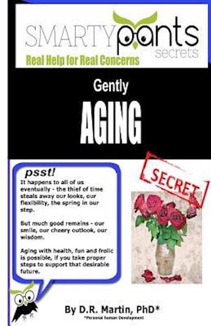 Gently Aging