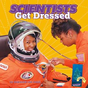 Scientists Get Dressed