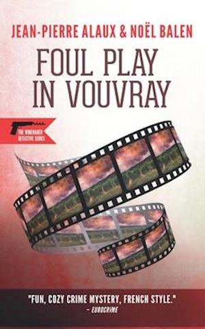 Foul Play in Vouvray