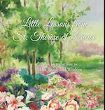 Little Lessons from St. Thérèse of Lisieux