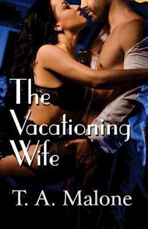 The Vacationing Wife