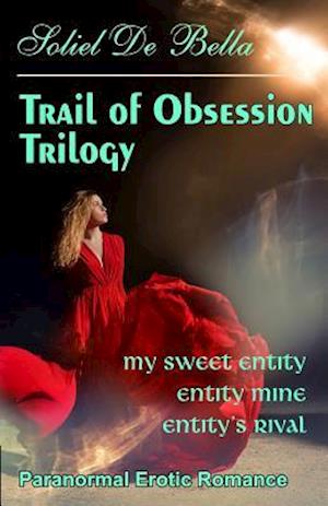Trail of Obsession Trilogy