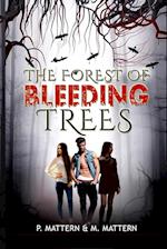 The Forest of Bleeding Trees