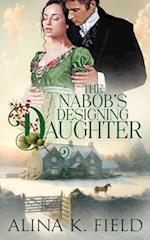 The Nabob's Designing Daughter 