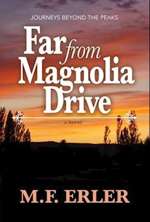 Far From Magnolia Drive: A Novel