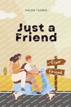 Just a Friend