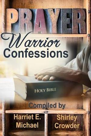 Prayer Warrior Confessions