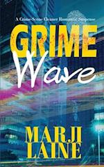 Grime Wave: Gripping Mystery • Clean Romance 