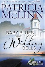 Baby Blues and Wedding Bells (Marry Me series, Book 4) 