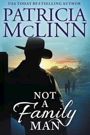 Not a Family Man (Prequel to The Forgotten Prince)