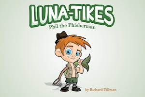 Luna-Tikes: Phil the Phisherman