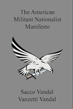 The American Militant Nationalist Manifesto
