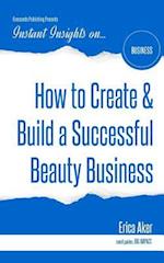 How to Create & Build a Successful Beauty Business