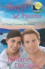 Secret Dreams: Cloud Canyon Book 2 