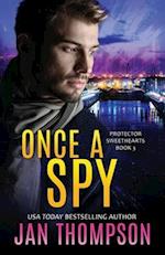 Once a Spy: A Christian Romantic Suspense 