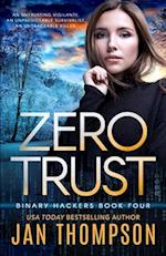 Zero Trust: Off the Grid... A Near-Future Technothriller with Inspirational Romance 