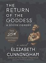 The Return of the Goddess : A Divine Comedy [25th Anniversary Edition]