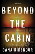 Beyond the Cabin