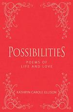 Possibilities : Poems of Life and Love 