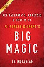Guide to Elizabeth Gilbert's Big Magic