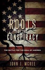 Roots of the Conspiracy