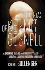 The Trial of Kermit Gosnell