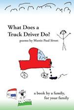 What Does a Truck Driver Do?