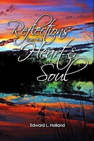 Reflections from the Heart and Soul