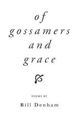 Of Gossamers and Grace