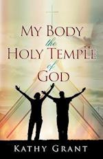 My Body the Holy Temple of God