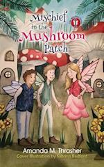 Mischief in the Mushroom Patch