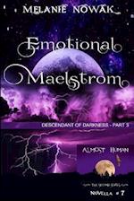 Emotional Maelstrom