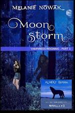 Moon Storm: Vampiress Reigning - Part 3 