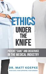 Ethics Under the Knife