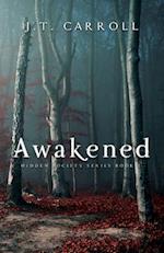 Awakened