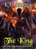 The King: The Jester King Fantasy Series : Book Four
