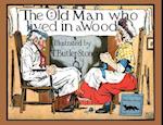 The Old Man Who Lived in a Wood