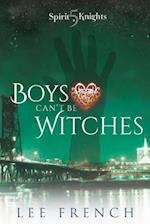 Boys Can't Be Witches