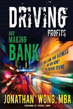 Driving Profits and Making Bank