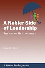 A Nobler Side of Leadership