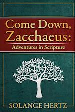 Come Down, Zacchaeus