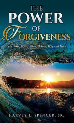 The Power of Forgiveness