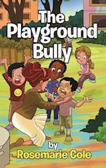 The Playground Bully