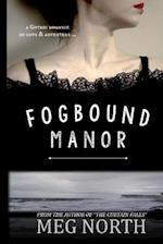 Fogbound Manor