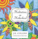 Meditations on Motherhood