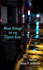 Blue Songs in an Open Key