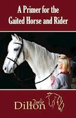A Primer for Gaited Horse and Rider